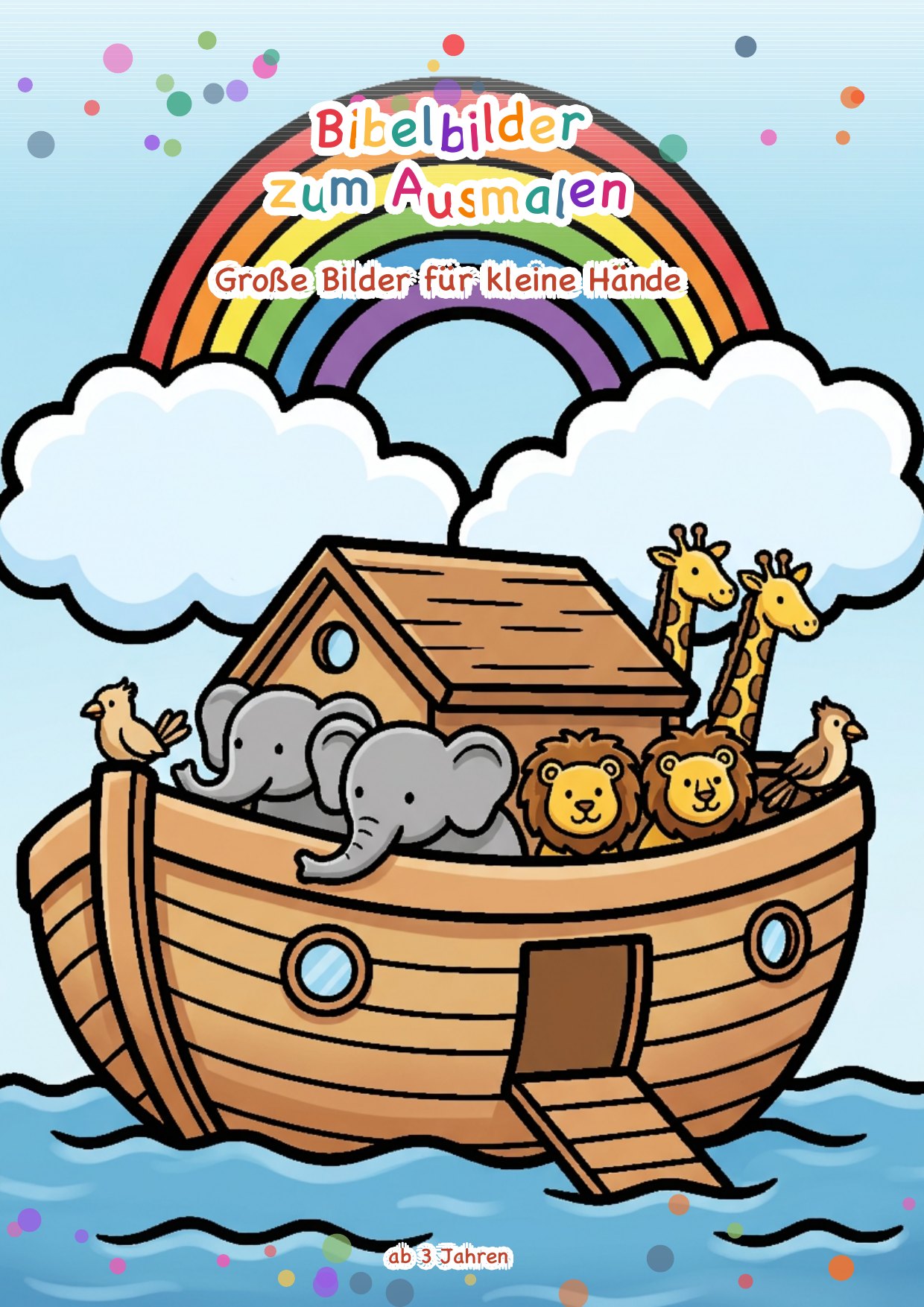 Bibelbilder zum Ausmalen, Umschlag mit der ausgemalten Arche Noah